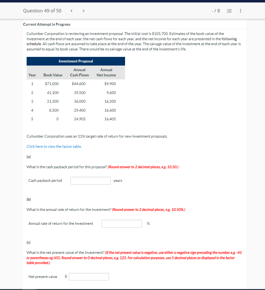 Question 49 Of 50 8 Current Attempt In Progress Cullumber Corporation Is Reviewing An Investment Proposal The Ini 1