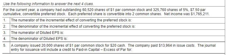 Use The Following Information To Answer The Next 4 Clues For The Current Year A Company Had Outstanding 60 520 Shares 1