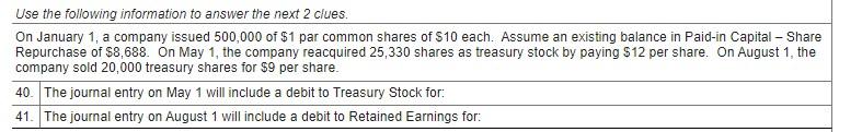 Use The Following Information To Answer The Next 2 Clues On January 1 A Company Issued 500 000 Of 1 Par Common Shares 1