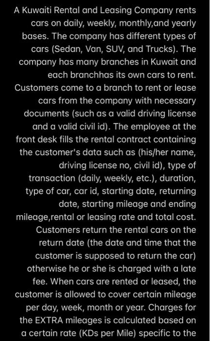 A Kuwaiti Rental And Leasing Company Rents Cars On Daily Weekly Monthly And Yearly Bases The Company Has Different Ty 1