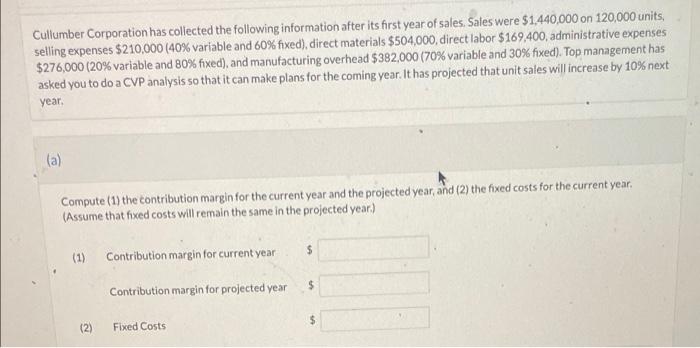 Cullumber Corporation Has Collected The Following Information After Its First Year Of Sales Sales Were 1 440 000 On 12 2