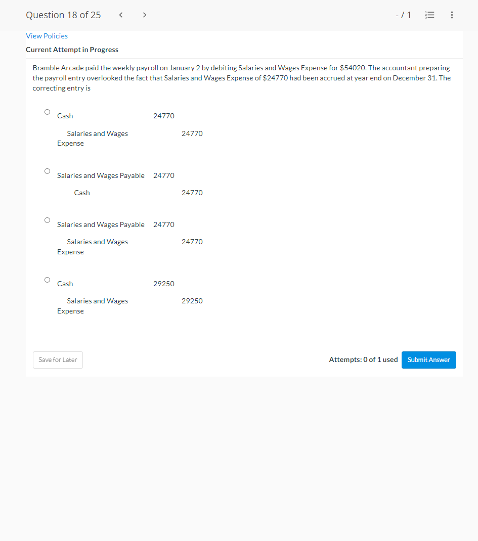 Question 18 Of 25 15 View Policies Current Attempt In Progress Bramble Arcade Paid The Weekly Payroll On January 1