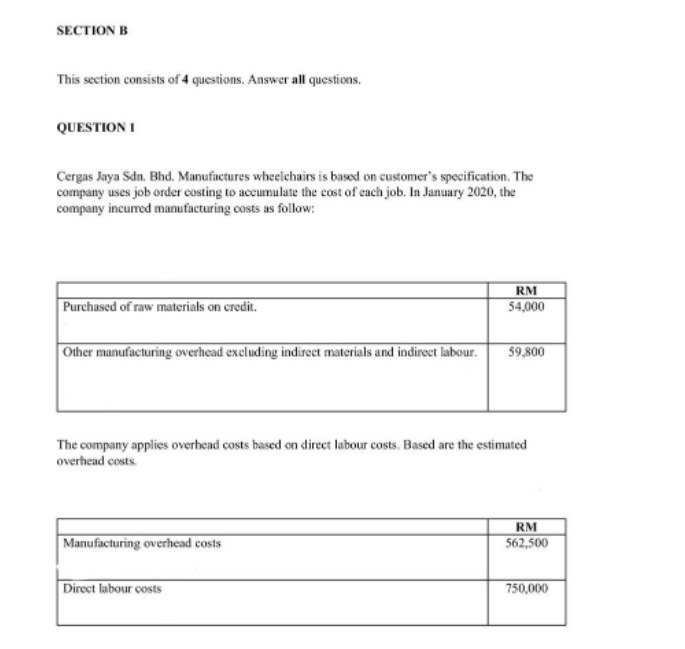 Section B This Section Consists Of 4 Questions Answer All Questives Question 1 Cergas Jaya Sdn Bhd Manufactures Whee 1