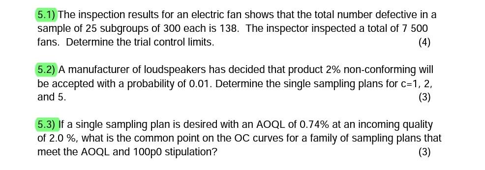 5 1 The Inspection Results For An Electric Fan Shows That The Total Number Defective In A Sample Of 25 Subgroups Of 300 1