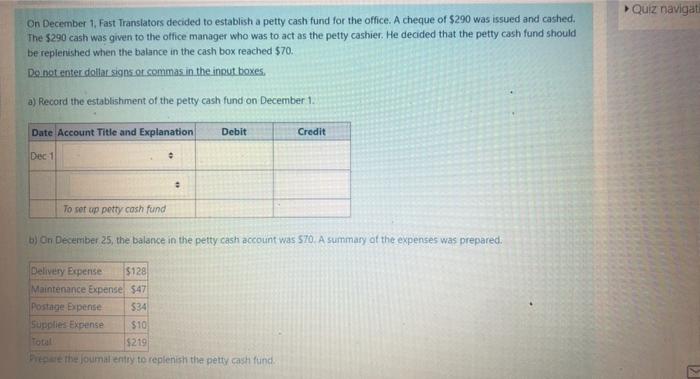 Quiz Navigat On December 1 Fast Translators Decided To Establish A Petty Cash Fund For The Office A Cheque Of 290 W 1