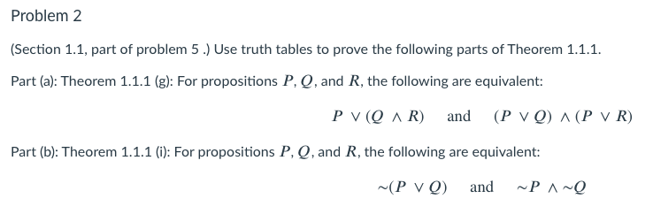 Problem 2 Section 1 1 Part Of Problem 5 Use Truth Tables To Prove The Following Parts Of Theorem 1 1 1 Part A T 1