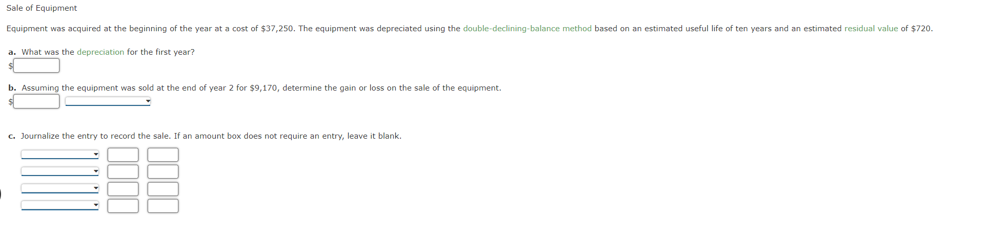 Sale Of Equipment Equipment Was Acquired At The Beginning Of The Year At A Cost Of 37 250 The Equipment Was Depreciate 1