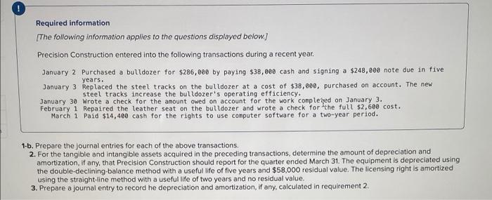 Required Information The Following Information Applies To The Questions Displayed Below Precision Construction Entere 1