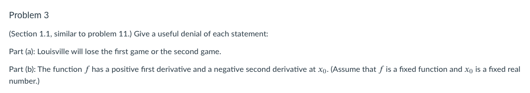 Problem 3 Section 1 1 Similar To Problem 11 Give A Useful Denial Of Each Statement Part A Louisville Will Lose T 1