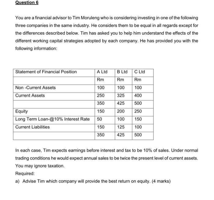 Question 6 You Are A Financial Advisor To Tim Moruleng Who Is Considering Investing In One Of The Following Three Compan 2