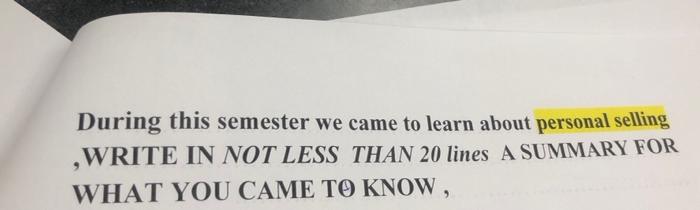 During This Semester We Came To Learn About Personal Selling Write In Not Less Than 20 Lines A Summary For What You Cam 1