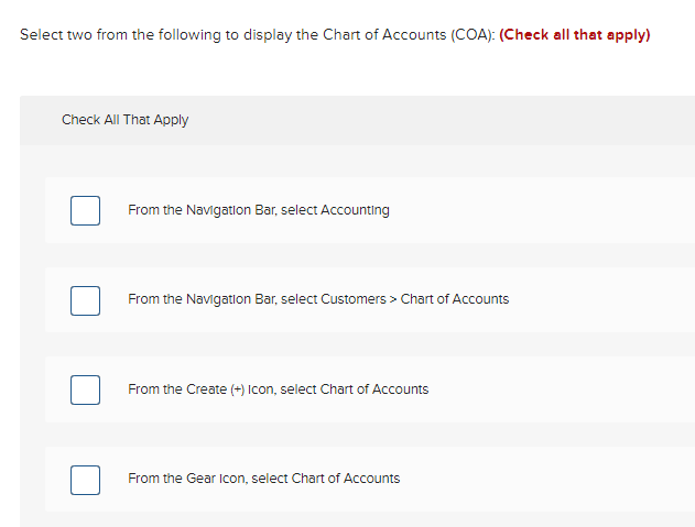 Select Two From The Following To Display The Chart Of Accounts Coa Check All That Apply Check All That Apply From T 1