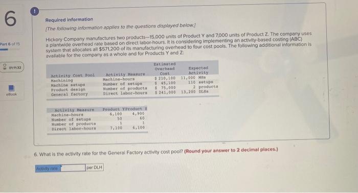 6 Required Information The Following Information Applies To The Questions Displayed Below Hickory Company Manufactures 3