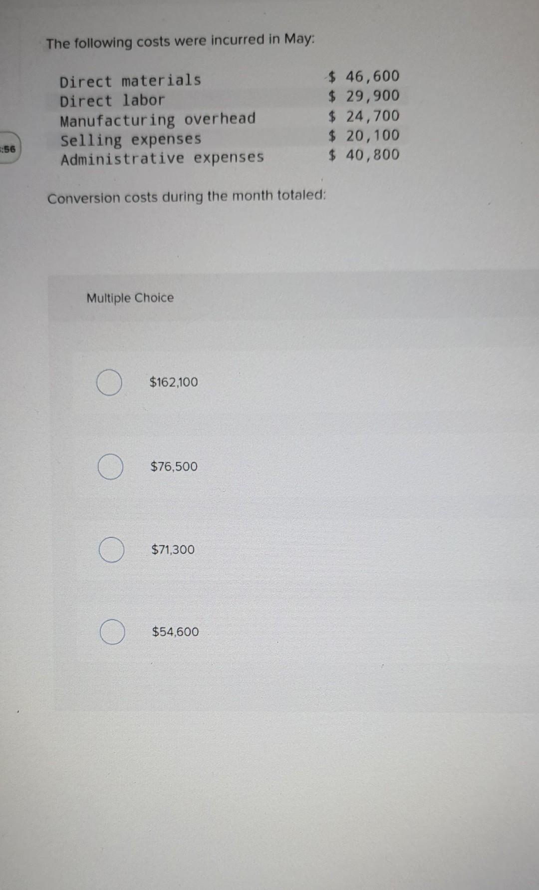 The Following Costs Were Incurred In May Direct Materials Direct Labor Manufacturing Overhead Selling Expenses Administ 1