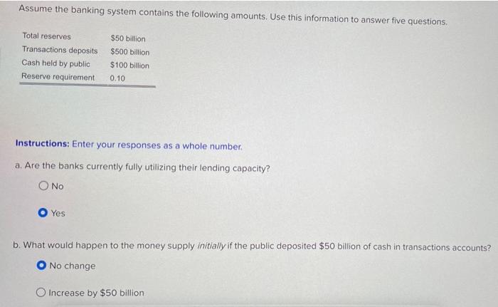 Assume The Banking System Contains The Following Amounts Use This Information To Answer Five Questions Total Reserves 1