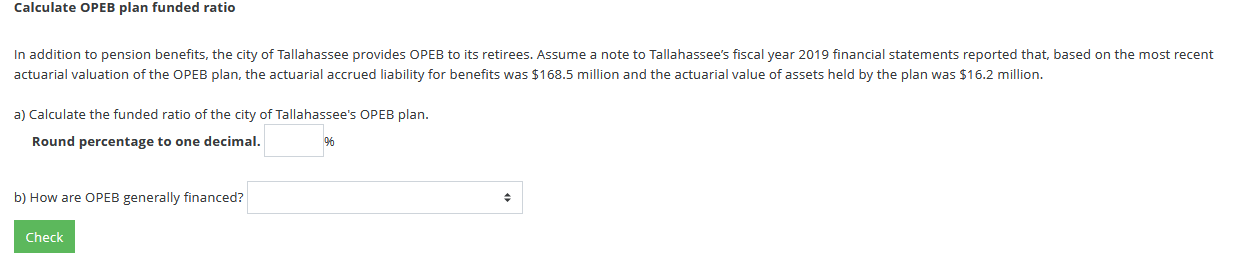Calculate Opeb Plan Funded Ratio In Addition To Pension Benefits The City Of Tallahassee Provides Opeb To Its Retirees 1