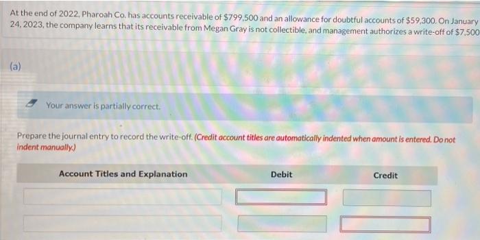 At The End Of 2022 Pharoah Co Has Accounts Receivable Of 799 500 And An Allowance For Doubtful Accounts Of 59 300 On 1