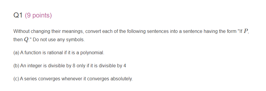 Q1 9 Points Without Changing Their Meanings Convert Each Of The Following Sentences Into A Sentence Having The Form 1