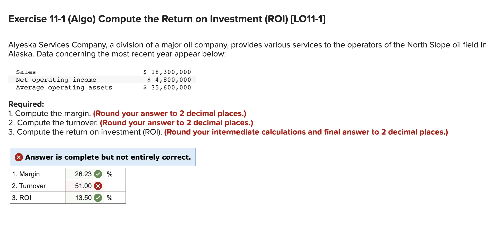 Exercise 11 1 Algo Compute The Return On Investment Roi Lo11 1 Alyeska Services Company A Division Of A Major Oil 1