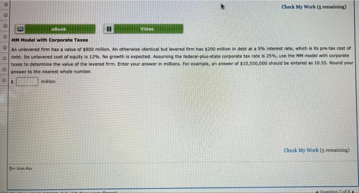Check My Work 5 Remaining Ebook Video Mm Model With Corporate Taxes An Unlevered Firm Has A Value Of 800 Million An 1