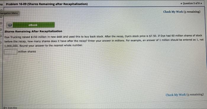 Ns Problem 16 09 Shares Remaining After Recapitalization Question 5 Of 8 Navigation Menu Check My Work 5 Remaining 1