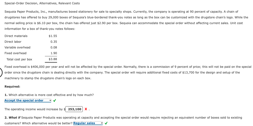 Special Order Decision Alternatives Relevant Costs Sequoia Paper Products Inc Manufactures Boxed Stationery For Sal 1