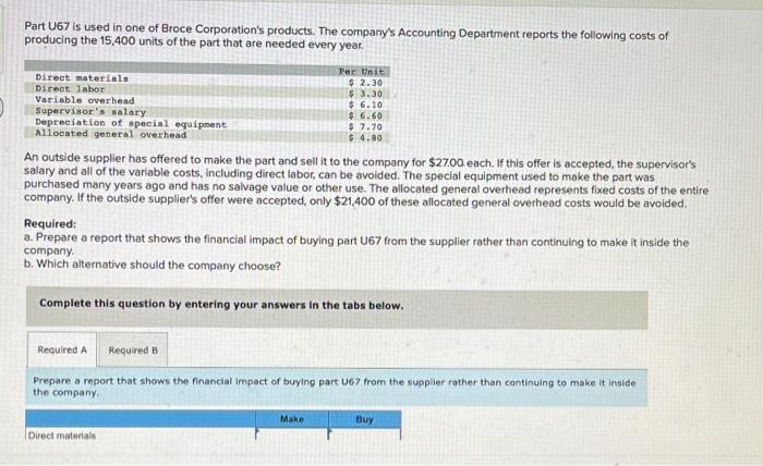 Part 167 Is Used In One Of Broce Corporation S Products The Company S Accounting Department Reports The Following Costs 1
