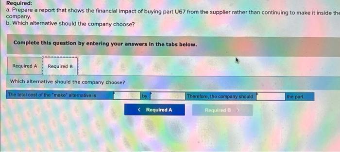Part 167 Is Used In One Of Broce Corporation S Products The Company S Accounting Department Reports The Following Costs 3