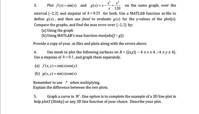 X 3 Plot F X Sin X And G X X 120 On The Same Graph Over The Interval 2 2 And Stepsize Of H 0 25 For Both Use 1