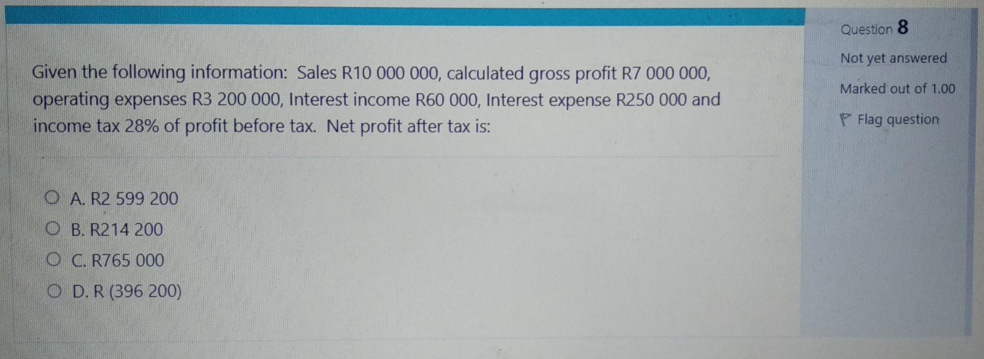 Question 1 Not Yet Answered Given That Sales Are R 3 000 000 Labour Is R365 000 Using Percentage On Sales Method Labou 8