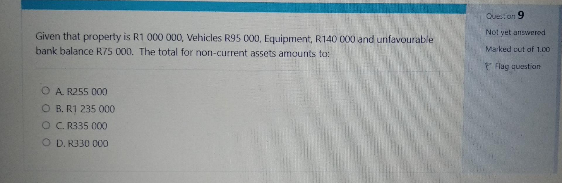 Question 1 Not Yet Answered Given That Sales Are R 3 000 000 Labour Is R365 000 Using Percentage On Sales Method Labou 9