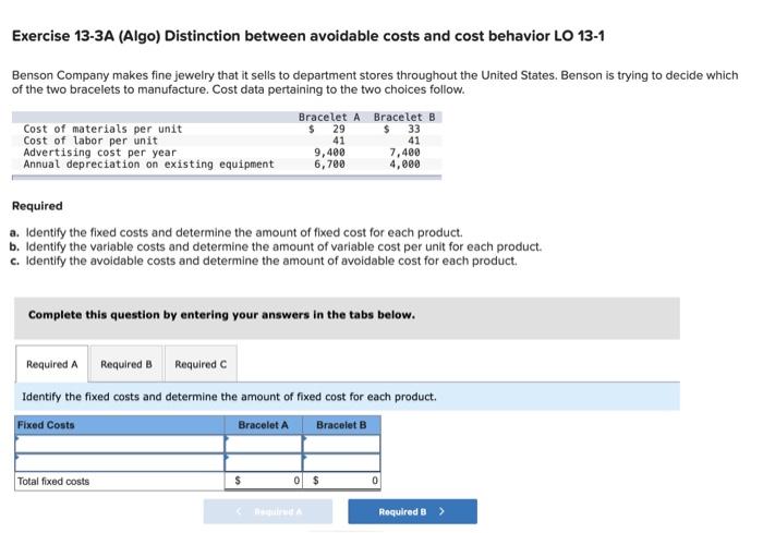 Exercise 13 3a Algo Distinction Between Avoidable Costs And Cost Behavior Lo 13 1 Benson Company Makes Fine Jewelry Th 1