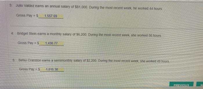 3 Julio Valdez Eams An Annual Salary Or 81 000 During The Most Recent Week He Worked 44 Hours Gross Pay 1 557 69 A 1