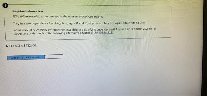 Required Information The Following Information Applies To The Questions Displayed Below Trey Has Two Dependents His Da 2