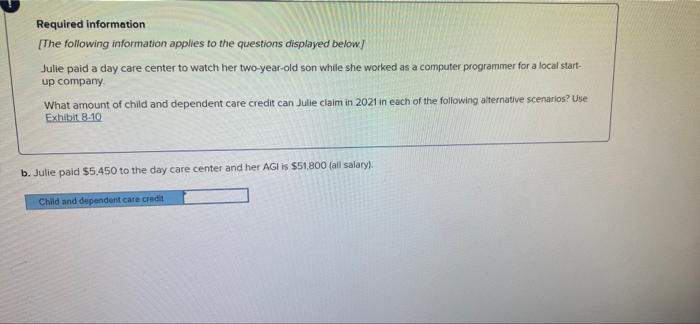 Required Information The Following Information Applies To The Questions Displayed Below Julie Paid A Day Care Center T 2