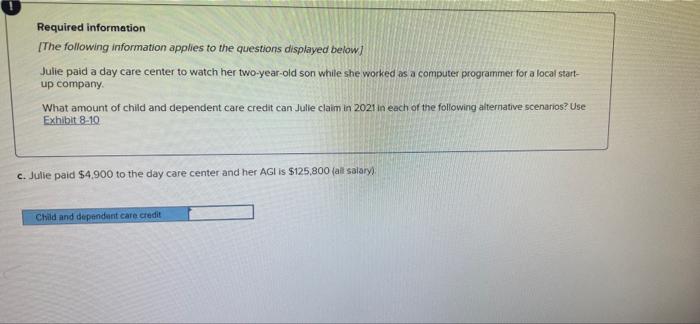 Required Information The Following Information Applies To The Questions Displayed Below Julie Paid A Day Care Center T 3