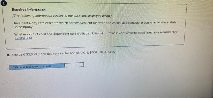 Required Information The Following Information Applies To The Questions Displayed Below Julie Paid A Day Care Center T 4