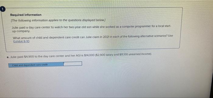 Required Information The Following Information Applies To The Questions Displayed Below Julie Paid A Day Care Center T 5