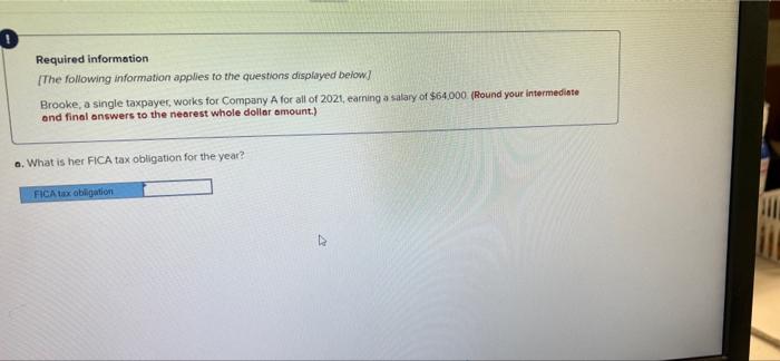 Required Information The Following Information Applies To The Questions Displayed Below Brooke A Single Taxpayer Work 1