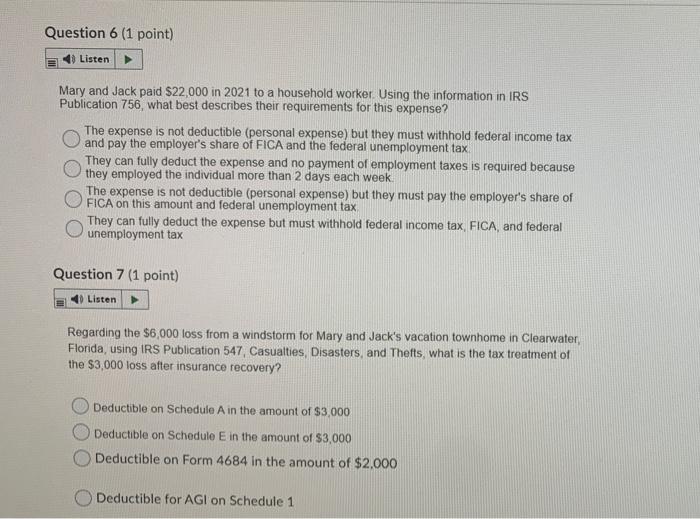 Question 6 1 Point Listen Mary And Jack Paid 22 000 In 2021 To A Household Worker Using The Information In Irs Publi 1