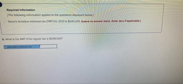 Required Information The Following Information Applies To The Questions Displayed Below Steve S Tentative Minimum Tax 2