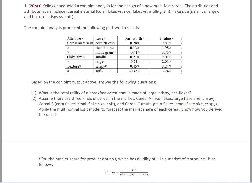 1 20pts Kellogg Conducted A Conjoint Analysis For The Design Of A New Breakfast Cereal The Attributes And Attribute 1