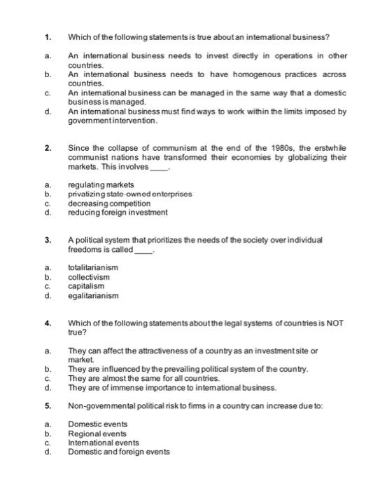 1 A B Which Of The Following Statements Is True About An Intemational Business An International Business Needs To In 1