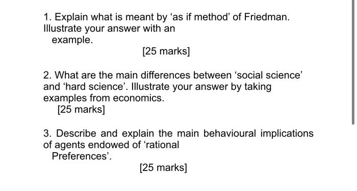 1 Explain What Is Meant By As If Method Of Friedman Illustrate Your Answer With An Example 25 Marks 2 What Are T 1