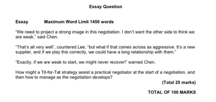 Essay Question Essay Maximum Word Limit 1450 Words We Need To Project A Strong Image In This Negotiation I Don T Want 1