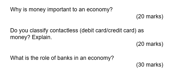 Why Is Money Important To An Economy 20 Marks Do You Classify Contactless Debit Card Credit Card As Money Explain 1