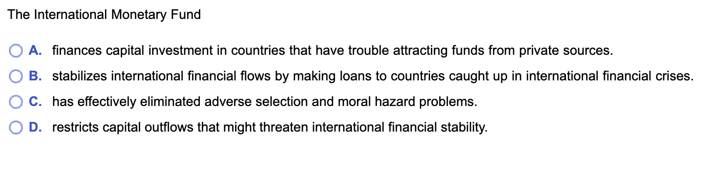 The International Monetary Fund A Finances Capital Investment In Countries That Have Trouble Attracting Funds From Priv 1