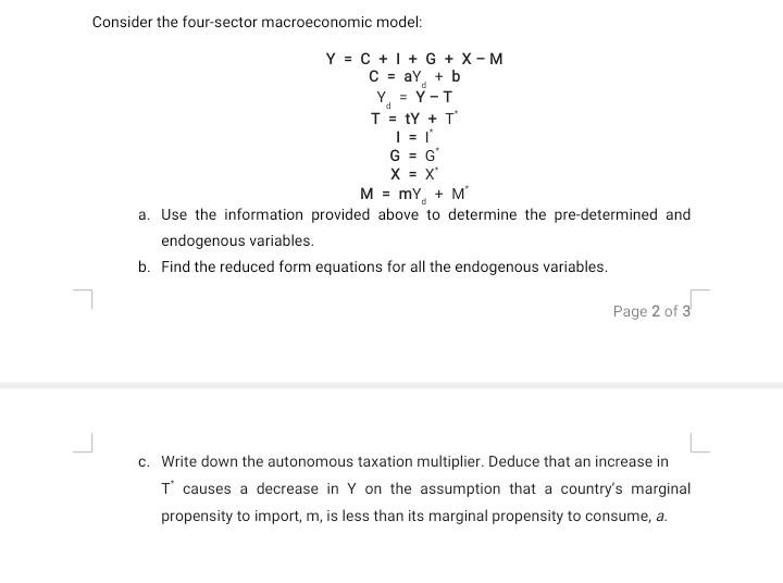 Consider The Four Sector Macroeconomic Model Y C I G X M C Ay B Y Y T T Ty T D D G G X X M 1