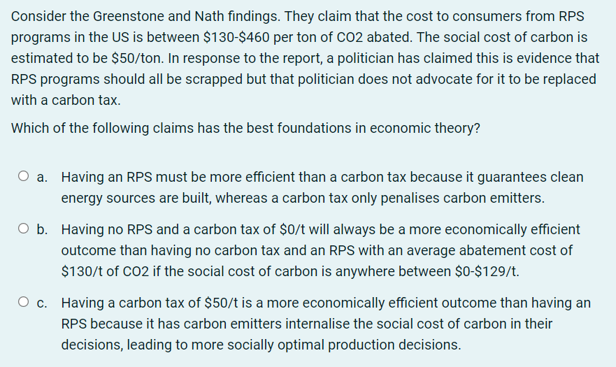 Consider The Greenstone And Nath Findings They Claim That The Cost To Consumers From Rps Programs In The Us Is Between 1