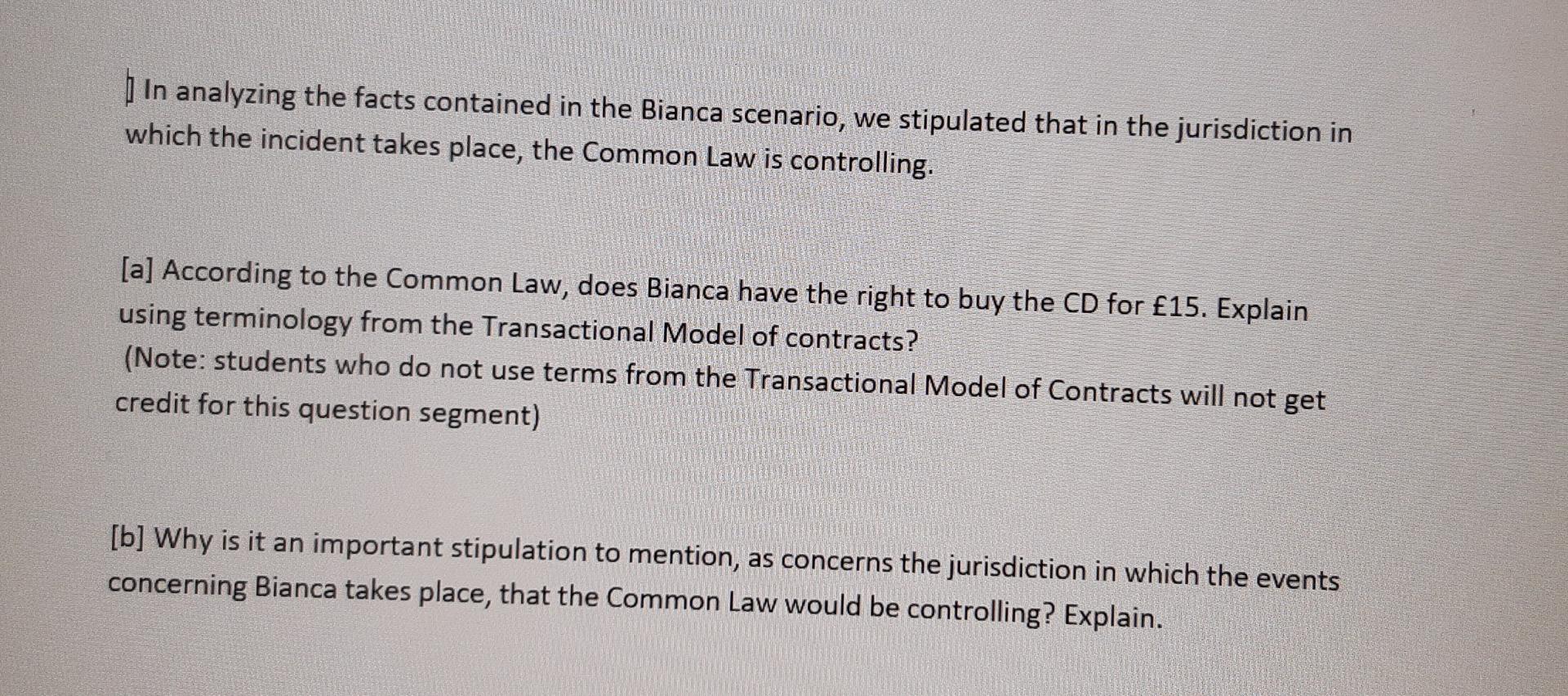 In Analyzing The Facts Contained In The Bianca Scenario We Stipulated That In The Jurisdiction In Which The Incident Ta 1